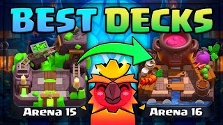 BEST DECKS for ARENAS 15 amp 16 in ClashRoyale [upl. by Beltran350]