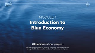 MODULE 1  Introduction to Blue Economy [upl. by Tekcirc]