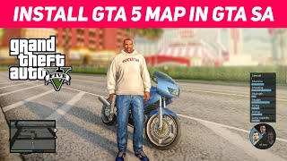 How To Install GTA 5 Map in GTA San Andreas Complete Guide [upl. by Clayton538]