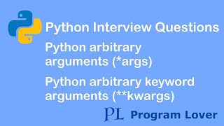 Python Interview Questions Arbitrary arguments args and Arbitrary keyword arguments kwargs [upl. by Tubb197]