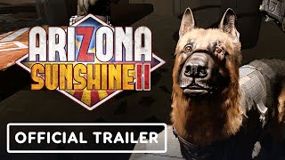 Arizona Sunshine 2  Official Launch Trailer [upl. by Pease]