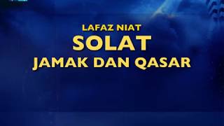 Cara Solat Jamak dan Qasar [upl. by Henning]