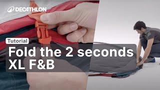 TUTORIAL  How to fold the 2 SECONDS XL FampB  3p   DecathlonQUECHUA [upl. by Burris782]