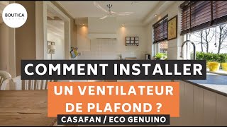 Comment installer un ventilateur de plafond  Genuino Bois Naturel  Casafan [upl. by Nylrats603]