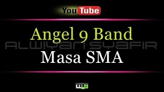 Karaoke Angel 9 Band  Masa SMA [upl. by Clemente]