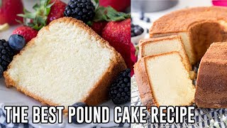 The Best Pound Cake Recipe [upl. by Nujra]