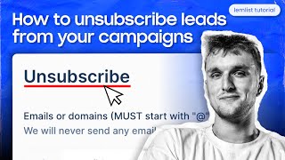 How to unsubscribe leads from your campaigns lemlist tutorial [upl. by Tammy]