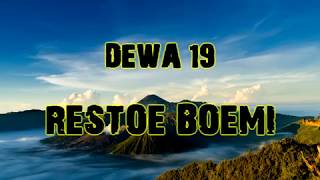 Dewa 19  Restoe Boemi Lirik [upl. by Tirreg838]