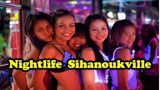 Nightlife in Sihanoukville  Cambodia [upl. by Elspeth]