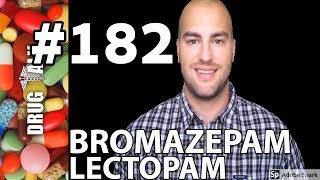 BROMAZEPAM LECTOPAM  PHARMACIST REVIEW  182 [upl. by Eikciv149]