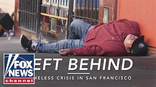 Left Behind Homeless Crisis in San Francisco [upl. by Elyac]