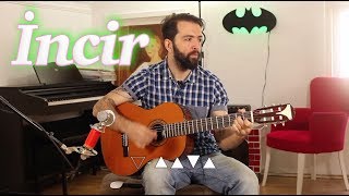 İlyas Yalçıntaş İncir Nasıl Çalınır  Gitar dersleri [upl. by Kcirdec829]