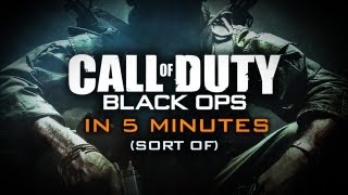 Call of Duty Black Ops in 5 Minutes Sort of [upl. by Assirahc]