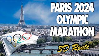 PARIS 2024 OLYMPIC MARATHON 3D Route [upl. by Renate]