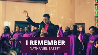 Nathaniel Bassey  I Remember [upl. by Etessil]