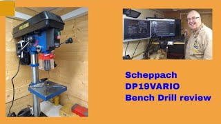 SCHEPPACH DP19VARIO Bench Drill review [upl. by Adnesor]