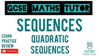 Quadratic Sequences  Grade 79 Maths Series  GCSE Maths Tutor [upl. by Veats684]