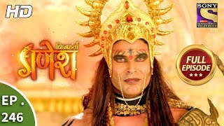 Vighnaharta Ganesh  Ep 246  Full Episode  31st July 2018 [upl. by Anstus]