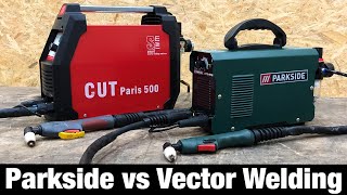 Lidl Parkside ® PPS 40 B2 vs Vector Welding Paris 500 Plasma cutter Test [upl. by Affra]