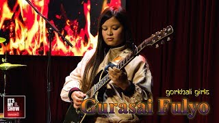 Gurasai Fulyo  Gorkhali Girls  Its My Show  Season 2 Musical Performance [upl. by Nuoras]