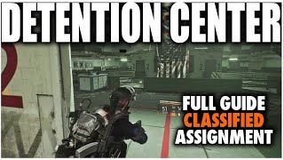 THE DIVISION 2 DETENTION CENTER RESCUE CLASSIFIED ASSIGNMENT FULL GUIDE WALKTHROUGH [upl. by Noxin]