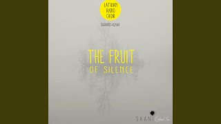 The Fruit of Silence [upl. by Brianne60]