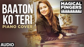 Baaton Ko Teri Instrumental Piano Song  All Is Well  Gurbani Bhatia  Magical Fingers 3 [upl. by Macmahon]