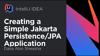 Creating a Simple Jakarta PersistenceJPA Application in IntelliJ IDEA Ultimate [upl. by Camarata]