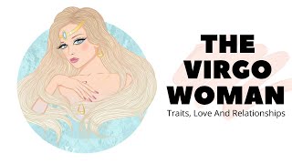 The Virgo Woman Traits Love And Relationships [upl. by Klatt]