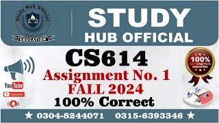 CS614 Assignment 1 Solution FALL 2024 CS614 Assignment 1 solution 2024 CS614 Assignment 1 CS614 [upl. by Ertnom149]