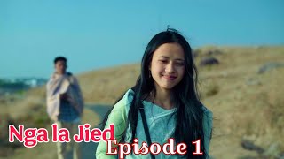 Nga la jied  episode 1 [upl. by Kwon]