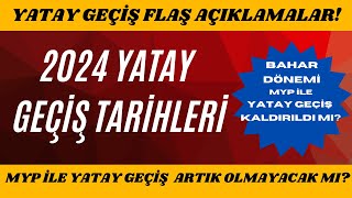 👉 2024 YATAY GEÇİŞ BAŞVURULARI NE ZAMAN  2024 BAHAR DÖNEMİ YATAY GEÇİŞ TARİHLERİ yök yataygeçiş [upl. by Ytsim]