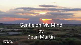 GENTLE ON MY MIND  DEAN MARTIN [upl. by Nicks401]