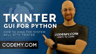 How To Ring The System Bell  Python Tkinter GUI Tutorial 150 [upl. by Drahnreb921]