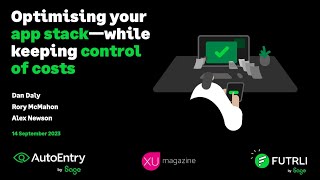 Webinar Optimising your app stack—while keeping control of costs with Futrli and XU Magazine [upl. by Ransell]