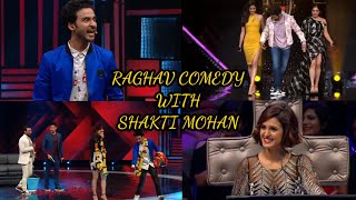 🤪 Raghav Juyal 😎 comedy 😂 with Shakti 👩‍🦰Mohan  in Dance Plus season 3 and season 4 [upl. by Nerred]