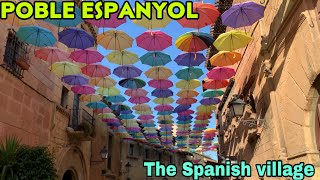 POBLE ESPANYOL  THE SPANISH VILLAGE IN BARCELONA TOUR 2022  PART 1 [upl. by Bil]