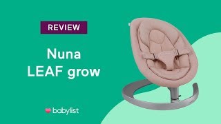 Nuna LEAF Grow Review  Babylist [upl. by Tammi]