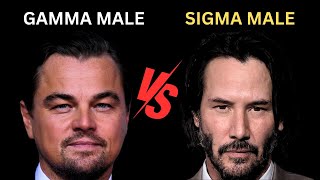 Gamma Male vs Sigma Male – The Difference [upl. by Nanyk]