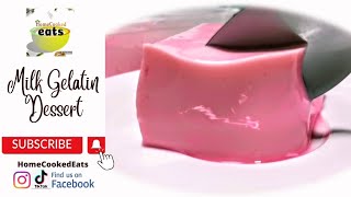 Simple Milk Gelatin Recipe  Perfect sa mainit na panahon  Pangnegosyo  Home Cooked Eats [upl. by Annahsit]