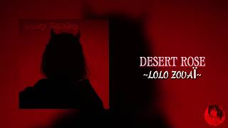 Desert Rose  Lolo Zouaï •Música Edit• [upl. by Sommers920]