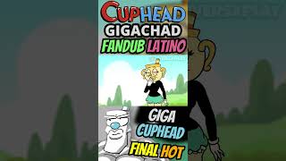 EL FINAL DE CUPHEAD GIGACHAD MEWING SIGMA🤫🧏‍♂️🗿 [upl. by Ailecara]