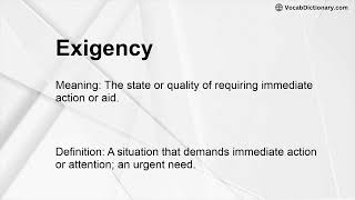 Exigency Meaning [upl. by Erreip794]