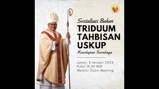 Sosialisasi Bahan Triduum Tahbisan Uskup Keuskupan Surabaya  Relay [upl. by Aicirtak267]