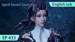 ENG SUB  Spirit Sword Sovereign EP433 highlights [upl. by Ehsiom]