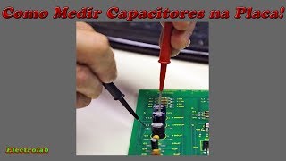 Como medir capacitores na placa Teoria e testes [upl. by New]