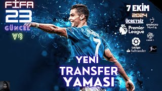 FİFA 23  TRANSFER YAMASI 2024  V8   7 EKİM  GünceL güncel easports 2024 fifa23 [upl. by Eniamraj]