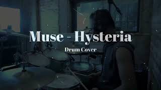 MUSE Hysteria Drum Cover [upl. by Laughlin904]