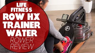 Life Fitness Row HX Trainer Water Rower Review What You Need to Know Insider Insights [upl. by Pauwles]