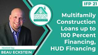 Multifamily Construction Loans up to 100 Percent Financing HUD vs Agency Financing  Bridge Loans [upl. by Nilekcaj459]